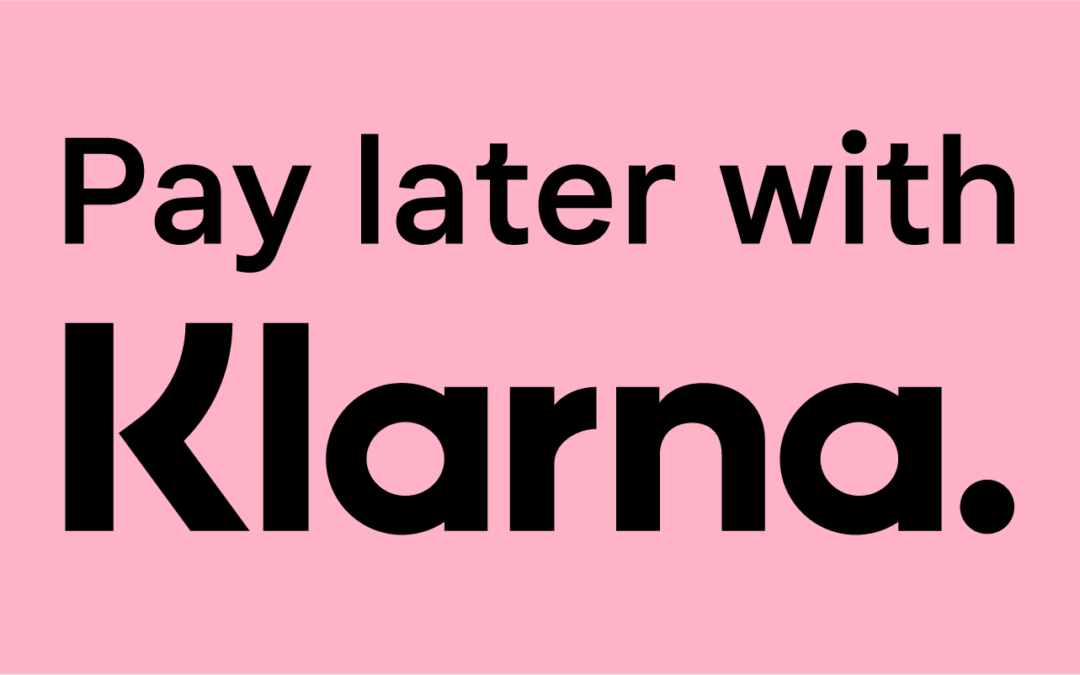 Now accepting ClearPay and Klarna