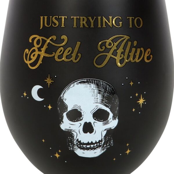 Trying to Feel Alive Stemless Wine Glass - Image 2