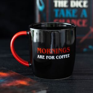 Mornings Are For Coffee Mug
